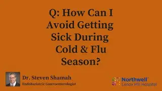 How Can I Avoid Getting Sick During Cold & Flu Season?