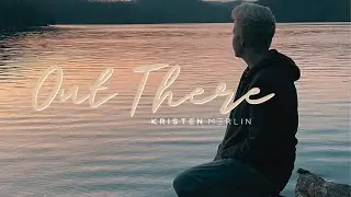 Kristen Merlin - Out There (Official Lyric Video)