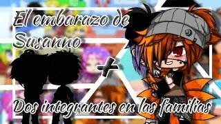 •||💞 El embarazo de Susanno ✨️||• + [👥️️ Dos integrantes en las familias 🌺] ↱ G. C. ↲