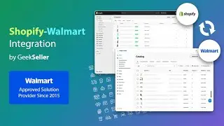 Shopify + Walmart App - Integration by GeekSeller