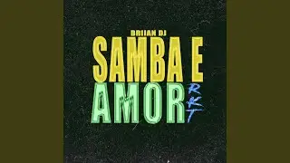 Samba e Amor Rkt
