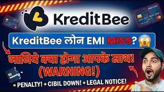 KREDITBEE LOAN REPAYMENT 2026❗KREDITBEE LOAN NAHI CHUKAYA TO KYA HOGA❗LOAN REPAYMENT NAHI KIYA TO