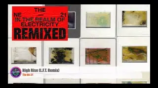 The Ne-21 -  High Rise (L.F.T. Remix) [She Lost Kontrol]