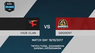 FaZe Clan vs GODSENT - de_inferno - ESL Pro League Season 6 EU - Match 18/10/2017