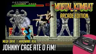 MORTAL KOMBAT: Arcade Edition (Mega Drive) &ndash; Gameplay Completo com Johnny Cage em HD!