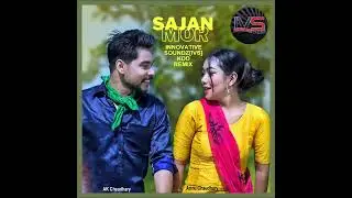Annu Chaudhary & AK Chaudhary - Sajan Mor (Innovative Soundz[IVS] KDD Remix)