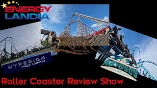 Roller Coaster Review Show XL - Energylandia (Hyperion, Zadra & Abyssus)