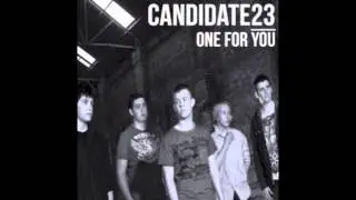 CANDIDATE23 - One For You