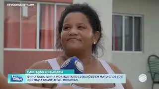 Minha Casa, Minha Vida injeta R$ 6,2 bilhões em MT e impulsiona o sonho da casa própria