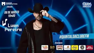 Luan Pereira no #QuintaldaClube [08.08.2025]
