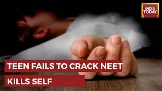 19- Year-old Dies By Suicide After NEET Results; Girl Rushed To Chennai Hospital, Declared Dead