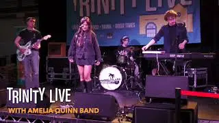 Trinity Live  Amelia Quinn Band 110424