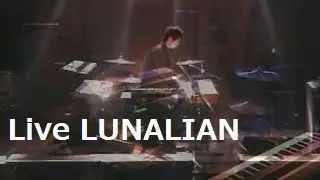 LIVE LUNALIAN / 2006.07.26 kirakira night / Tohma Nitohbe