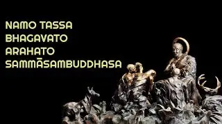 LAGU BUDDHIS | NAMO TASSA BHAGAVATO ARAHATO SAMMASAMBUDDHASSA