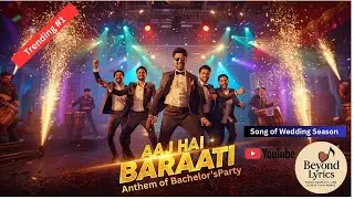 Aaj Hai Baraati | Bollywood Bachelor Party Anthem 2025 | Ultimate Wedding Dance Song |