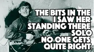 GUITAR LESSON: The bits in the I Saw Her Standing There solo no one gets quite right.