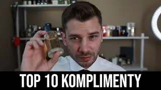 TOP 10 parfumy pre KOMPLIMENTY | Najlepšie páčivky pre mužov!