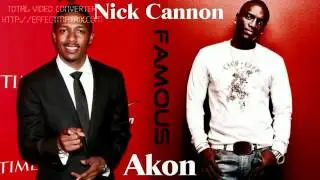 Akon ft  Nick Cannon   Famous HQ