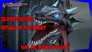 Bloodstained Ritual of the Night Gameplay | VALAC Boss Guide