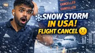 Unexpected Snow Storm in USA | Flight Cancel | Hotel Stay