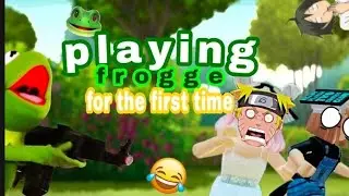 PLAYING FROGGE FOR THE PERST TAYM!!||JAYNATIXXS
