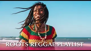 Deep Roots Reggae Selection for Relaxed Minds and Easy Listening