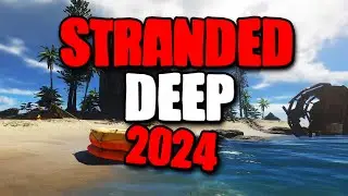 I Played Stranded Deep In 2024 ...