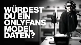 ALLES NERVT PODCAST #10 | W&uuml;rdest du ein OnlyFans Model daten?