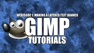 Серия руководств по Gimp 2.8 | Р1 | Создание многослойного текстового баннера (для начинающих)