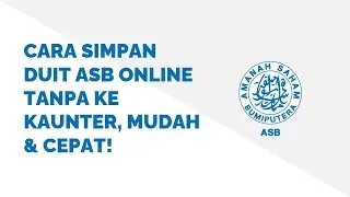 Cara Simpan Duit ASB Online Tanpa Ke Kaunter