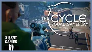 The Cycle Squad Mode - Silent Gameplay (No commentary)