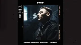 Ngee Type Beat x Bojan x Samra (Free)(2022) - SMS