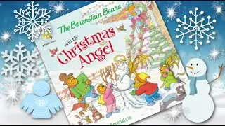 The Berenstain Bears and the Christmas Angel | By Mike Berenstain
