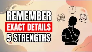 If You Remember Exact Details From Years Ago, You Likely Have These 5 Memory Strengths