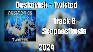 Deskovick - Scopaesthesia
