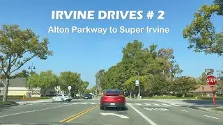 Irvine Drive | Alton Parkway to Super Irvine | Explore Irvine | Irvine Drives, University Dr