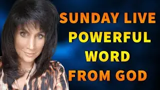 SUNDAY LIVE, POWERFUL WORD FROM GOD with Amanda Grace) - MUST HEAR!