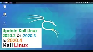 Update Kali Linux From 2020.3 To 2020.4 | Kali Linux