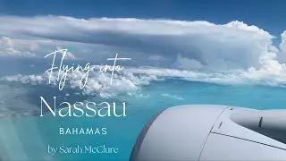 Flying into and out of Nassau, Bahamas