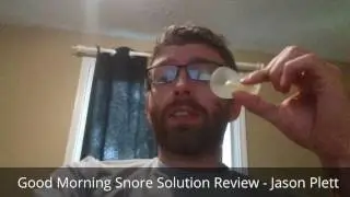 Good Morning Snore Solution Review - Jason Plett