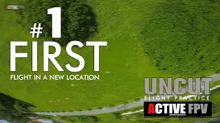 [UNCUT] FIRST FLIGHT IN A NEW LOCATION #1 [ACTIVEFPV] FPV THAILAND