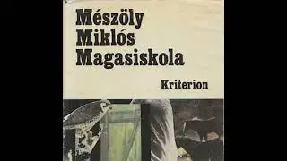 #04 Mészöly Miklós: Magasiskola