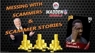MESSING WITH SCAMMERS & SCAMMER STORIES!! MADDEN MOBILE 17