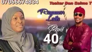 Rayuwar Laila part 40  labarin gwagwarmayar rayuwa