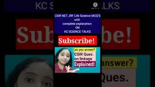 CSIR Life Science MCQ's explained on KC Science Talks #shorts