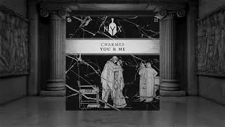 Charmes - You & Me (Official Audio)