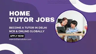 Home Tutor Jobs Near Me | Join Brilliance Tutor & Start Earning Today