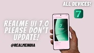 REALME UI 7.0 ПОЖАЛУЙСТА, НЕ ОБНОВЛЯЙТЕ &mdash; СЕЙЧАС 🥴