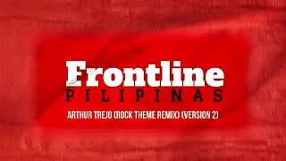 Aksyon / Frontline Pilipinas Theme Song (Arthur Trejo Rock Remix) (Version 2)