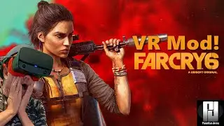 Far Cry 6 VR Mod from Luke Ross is here!